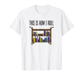 Librarian This Is How I Roll T-Shirt - Trendy Graphic for Adults - T-Shirt, Sweatshirt, Hoodie