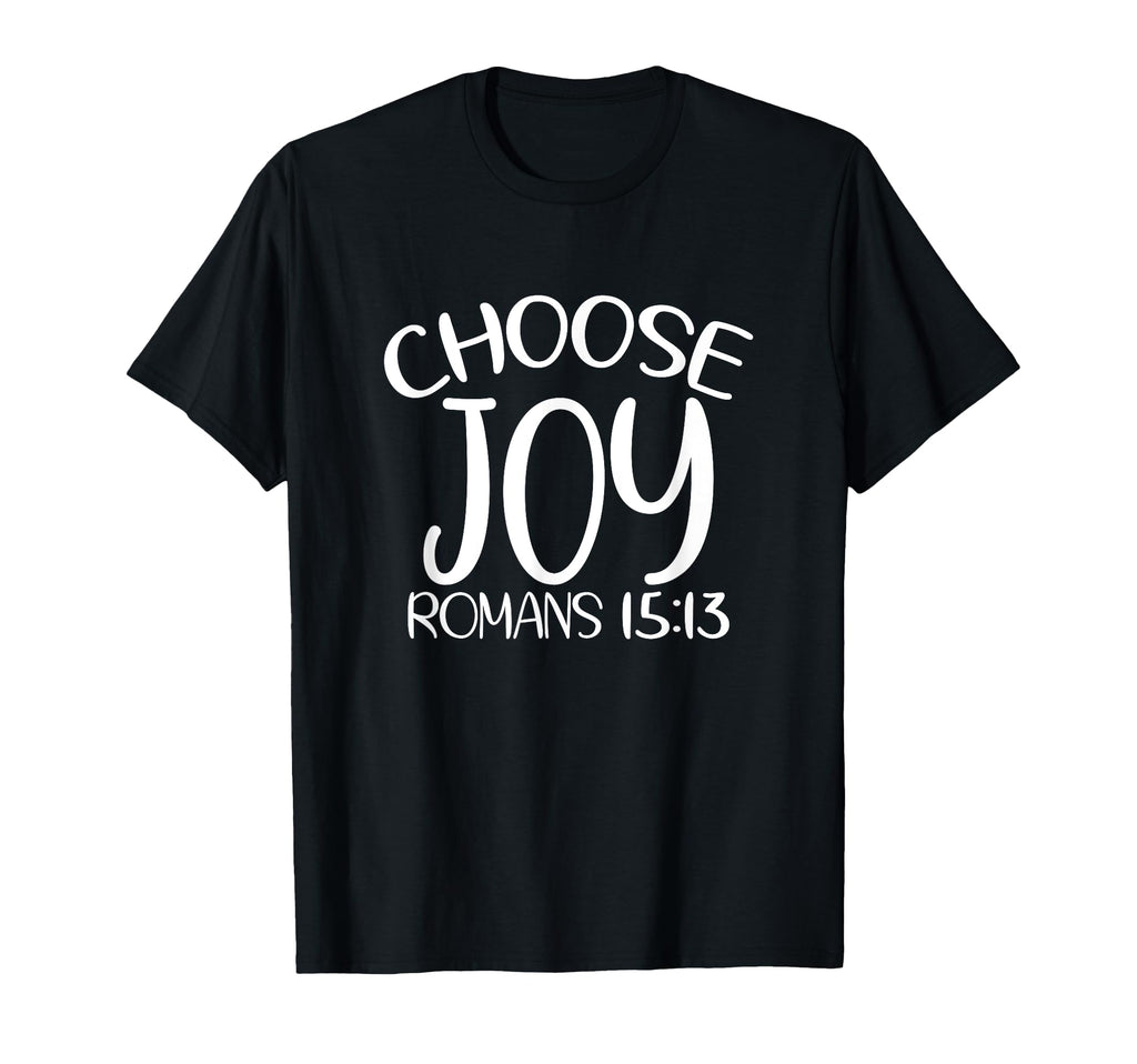 Choose Joy God Faith Jesus Christianity T-Shirt - Graphic Print Men Women - T-Shirt, Sweatshirt, Hoodie