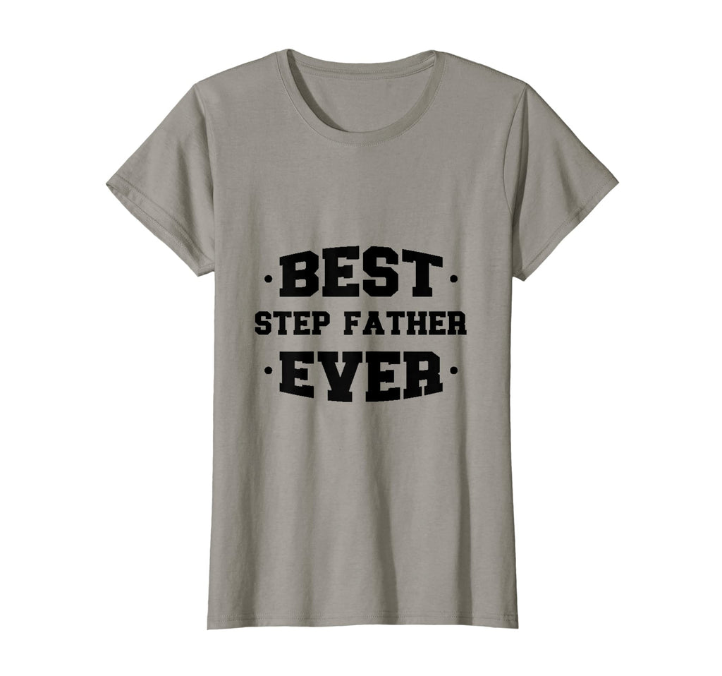 Womens Step Father Best Ever T-Shirt - Unique Graphic Men Women - T-Shirt, Sweatshirt, Hoodie
