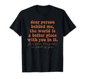 Dear Person Behind Me Mental Health T-Shirt - Custom Art Print for Adults - T-Shirt, Sweatshirt, Hoodie