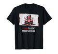 Fangtastic Mindfulness Funny Meditating T-Shirt - Streetwear Style Unisex - T-Shirt, Sweatshirt, Hoodie