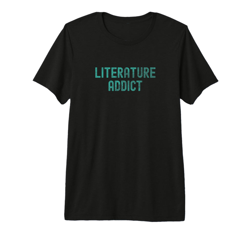 Literature Addict Tri Blend T-Shirt - Custom Art Print Unisex - T-Shirt, Sweatshirt, Hoodie
