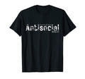 Currently Experiencing Antisocial Behavior T-Shirt - Unique Graphic Unisex - T-Shirt, Sweatshirt, Hoodie