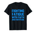 Inspirational Chronic Fatigue T-Shirt - Casual Everyday Wear for Adults - T-Shirt, Sweatshirt, Hoodie