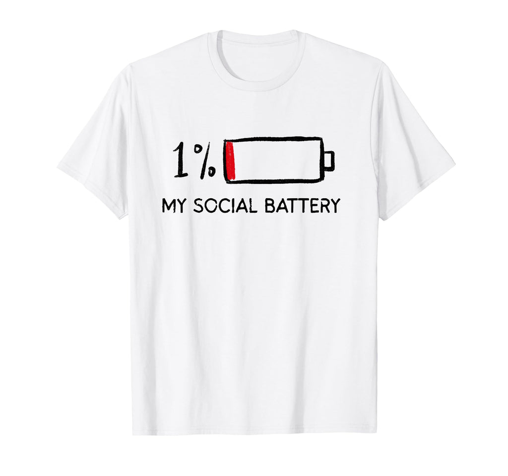 Funny Introvert Social Battery Low T-Shirt - Streetwear Style Men Women - T-Shirt, Sweatshirt, Hoodie