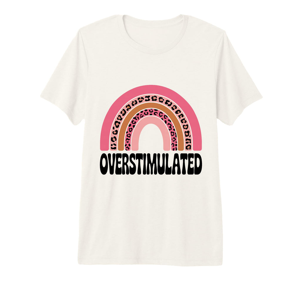 Neurodiverse Overstimulated Mental T-Shirt - Graphic Print for Adults - T-Shirt, Sweatshirt, Hoodie