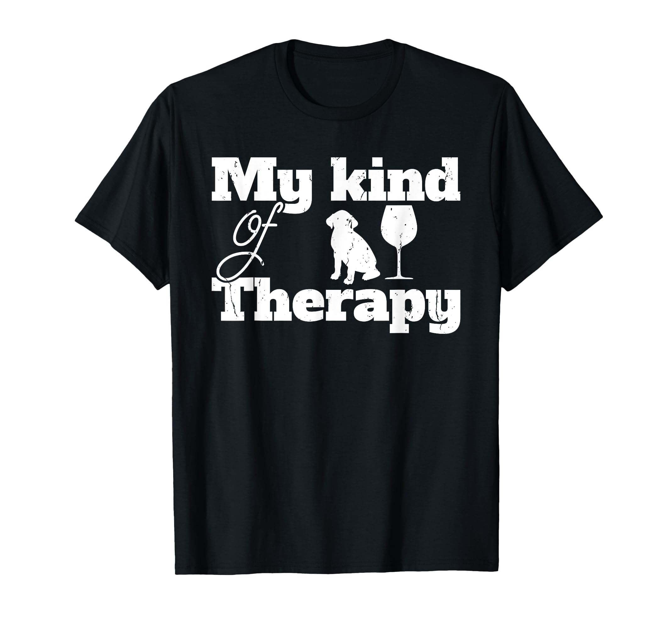 Dogs And Wine Is My Kind Therapy Dog Owner T-Shirt - Graphic Print Unisex - T-Shirt, Sweatshirt, Hoodie