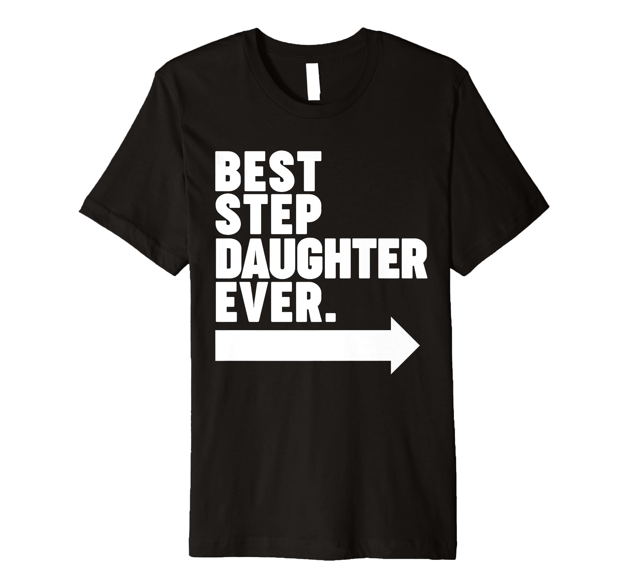 Best Step Daughter Ever T-Shirt - Minimalist Print Men Women - T-Shirt, Sweatshirt, Hoodie