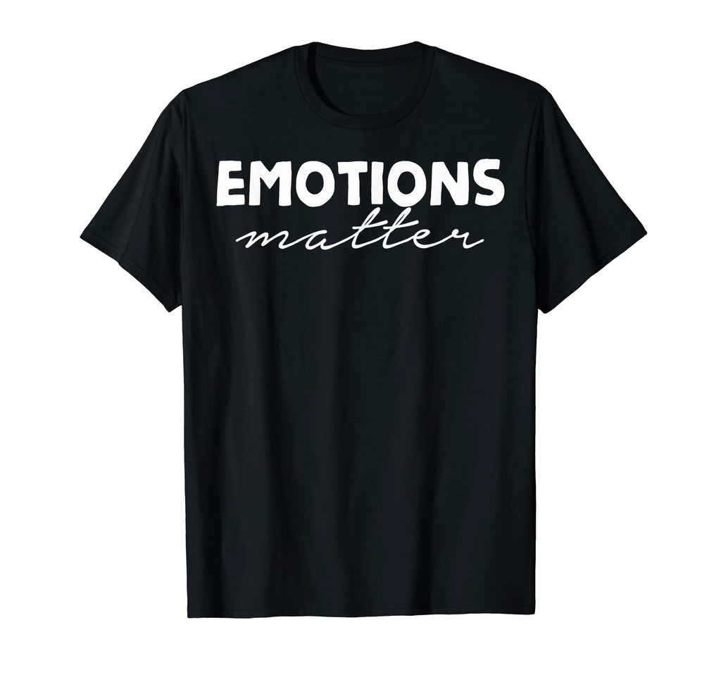 Mental Awarness Emotions Matter Mental T-Shirt - Trendy Graphic Men Women - T-Shirt, Sweatshirt, Hoodie