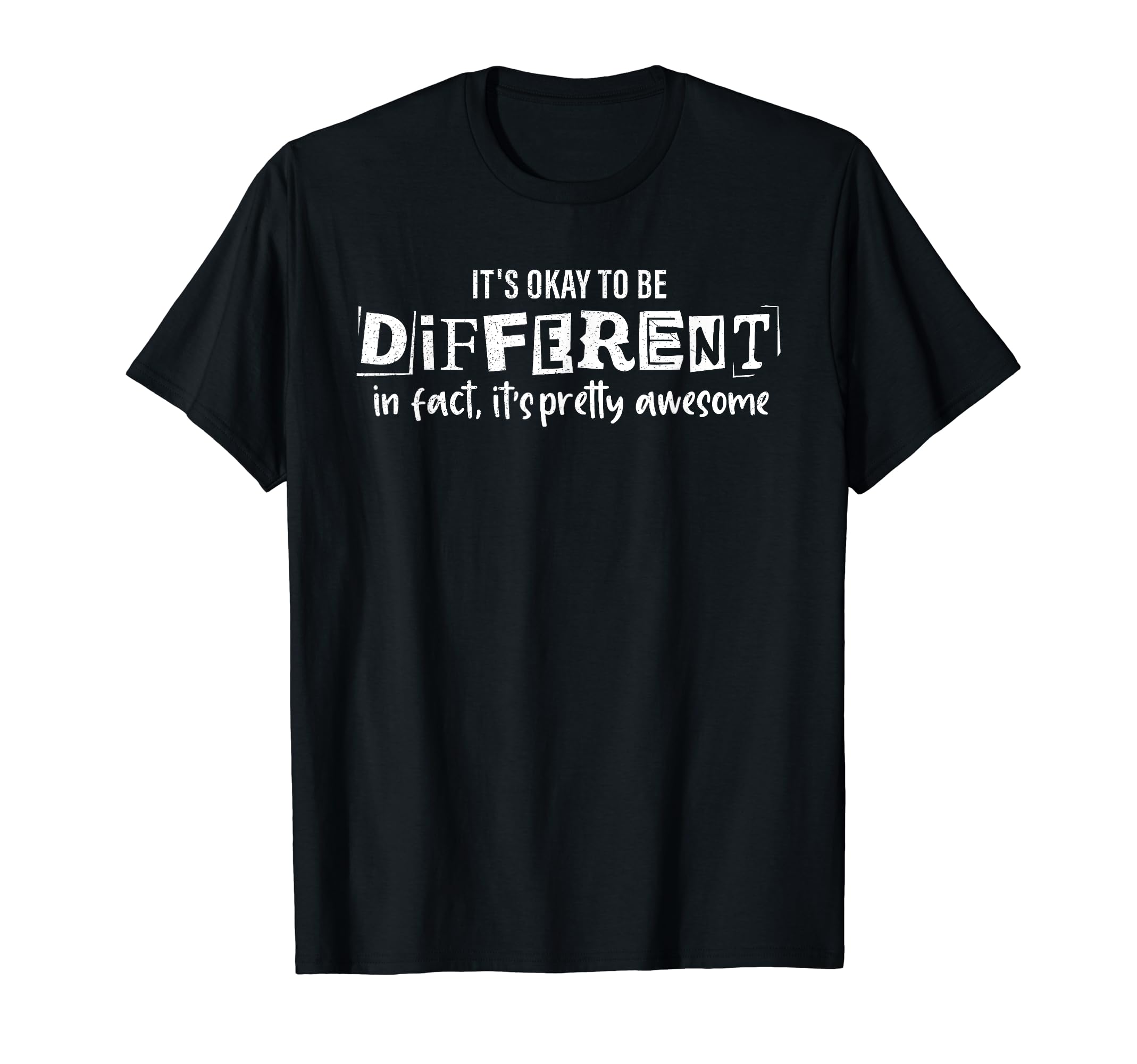 Its Okay To Be Different Its Pretty T-Shirt - Novelty Apparel Men Women - T-Shirt, Sweatshirt, Hoodie