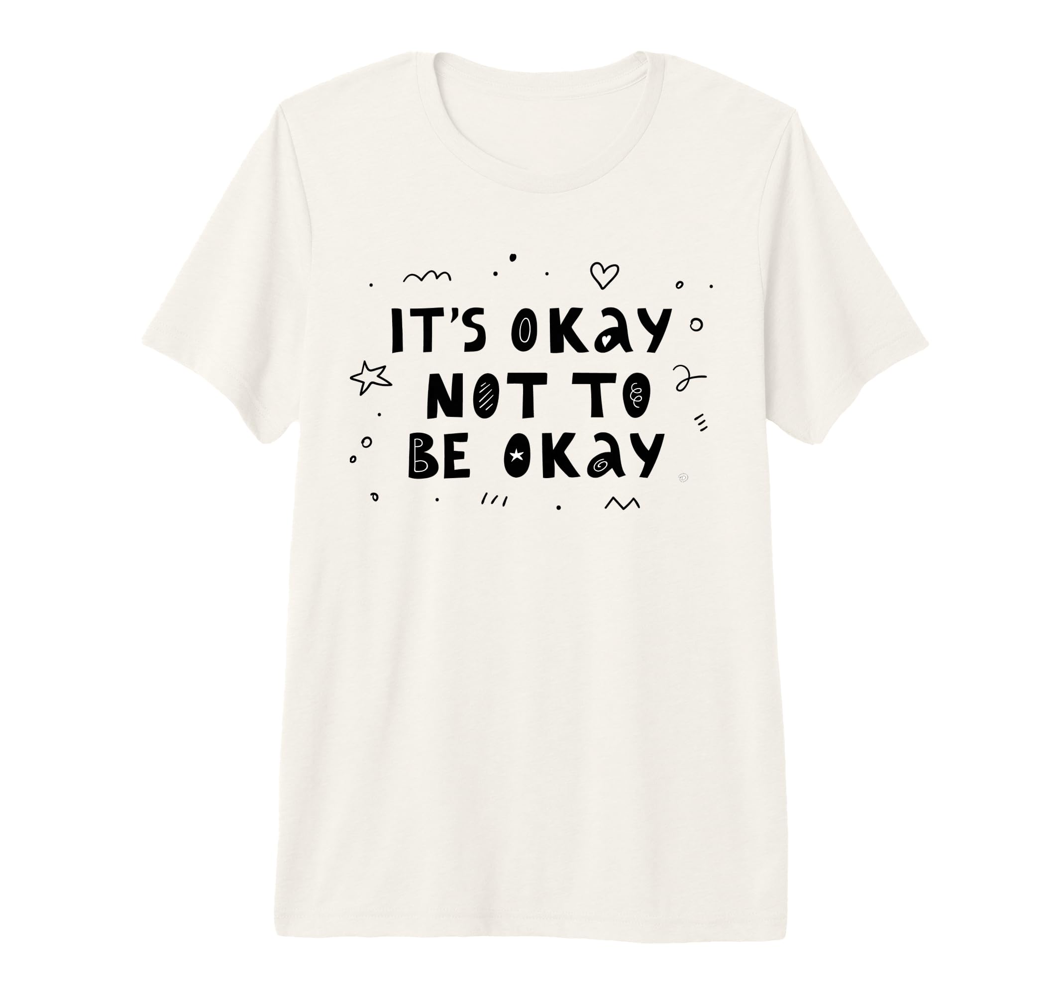 Its Okay Not To Be Okay Mental Health T-Shirt - Novelty Apparel Men Women - T-Shirt, Sweatshirt, Hoodie