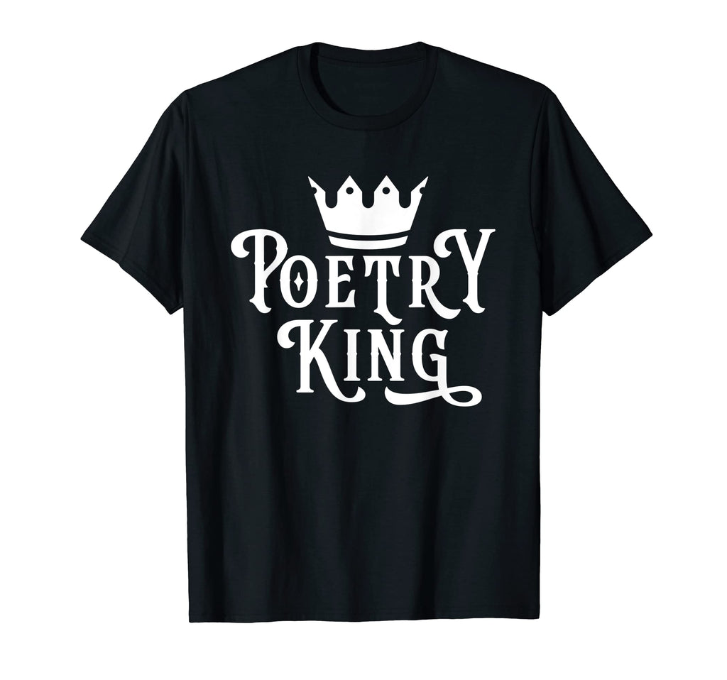 Mens Poetry King Lyrics Verse T-Shirt - Aesthetic Graphic for Adults - T-Shirt, Sweatshirt, Hoodie