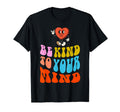 Be Kind To Your Mind Motivational Mental T-Shirt - Custom Art Print Unisex - T-Shirt, Sweatshirt, Hoodie