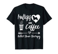 Malteses And Coffee Better Than T-Shirt - Custom Art Print Men Women - T-Shirt, Sweatshirt, Hoodie