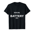 Social Battery 0 Percent Minimal T-Shirt - Minimalist Print Men Women - T-Shirt, Sweatshirt, Hoodie
