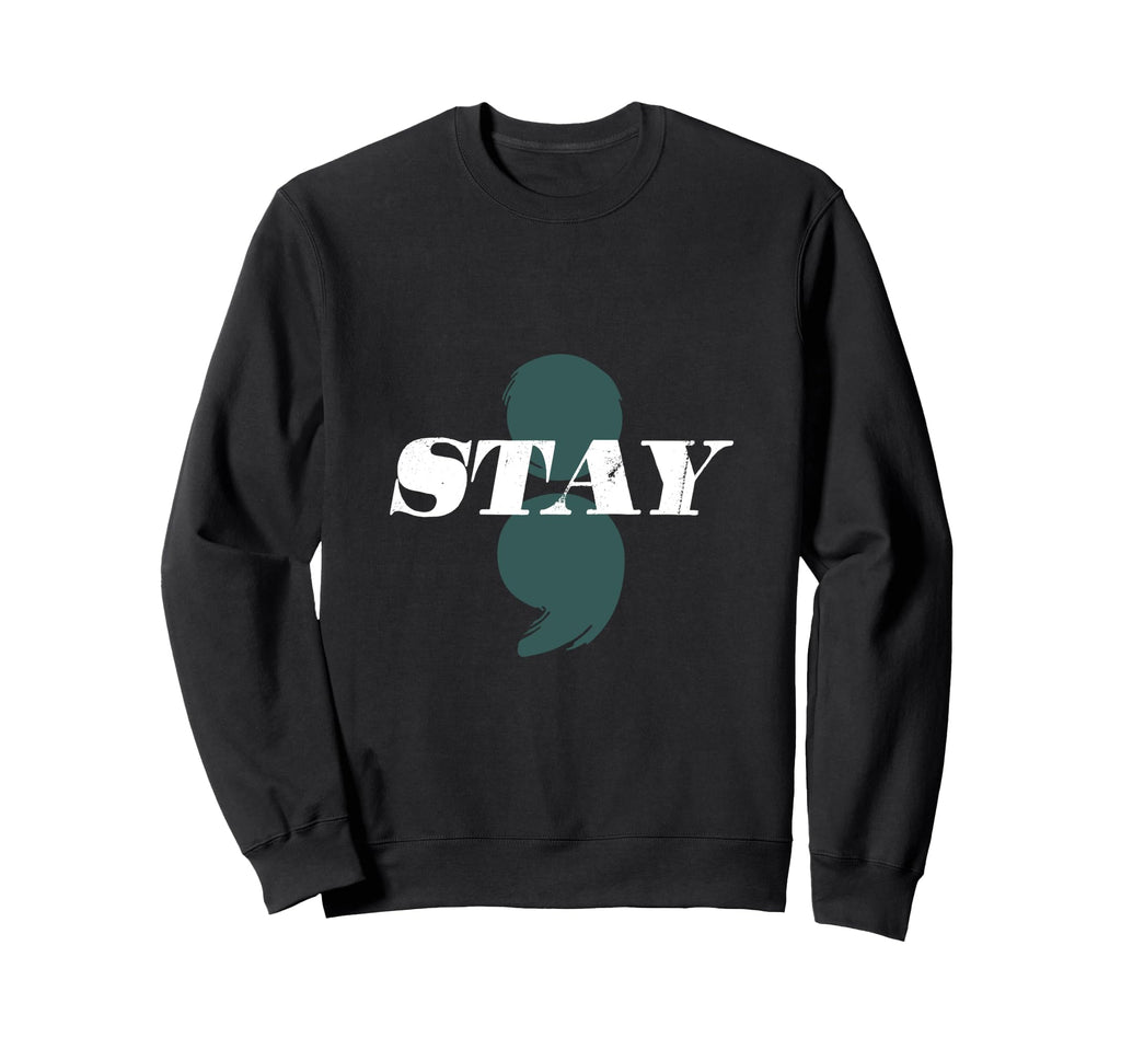 Stay Mental Health Semi Colon Sweatshirt - Streetwear Style Unisex - T-Shirt, Sweatshirt, Hoodie