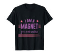 I Am Magnet Miracles Positive T-Shirt - Streetwear Style Unisex - T-Shirt, Sweatshirt, Hoodie