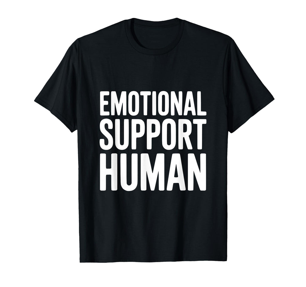 Emotional Support Human T-Shirt - Minimalist Print for Adults - T-Shirt, Sweatshirt, Hoodie