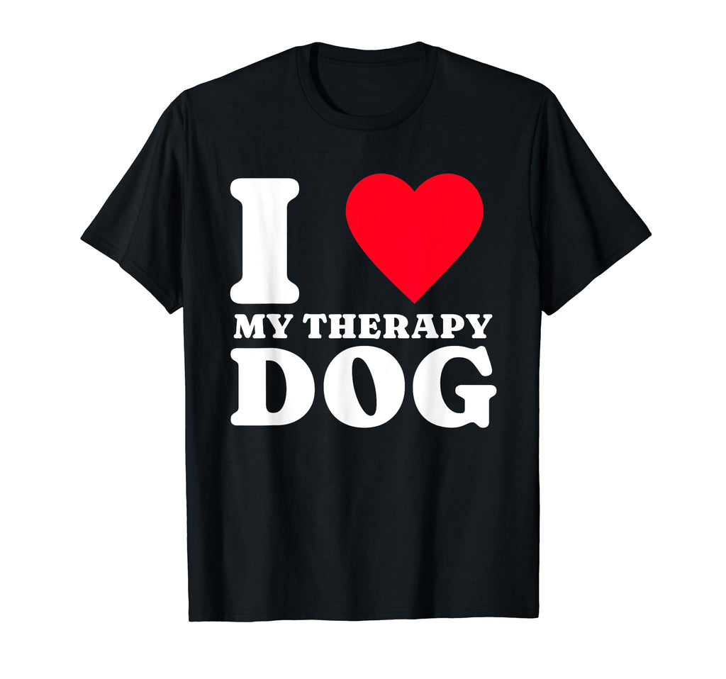 I Love My Therapy Dog I Heart My Therapy T-Shirt - Graphic Print Men Women - T-Shirt, Sweatshirt, Hoodie