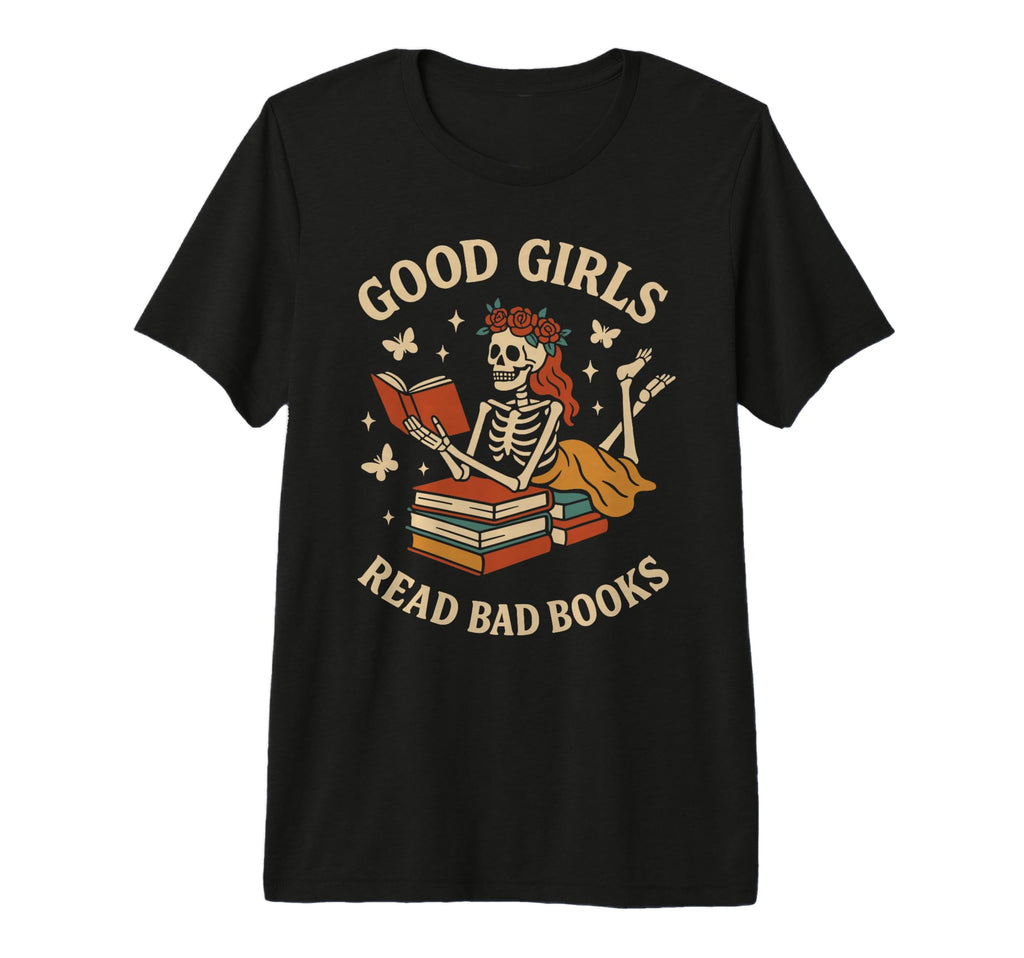 Good Read Bad Books Skeleton Reader T-Shirt - Unique Graphic Men Women - T-Shirt, Sweatshirt, Hoodie