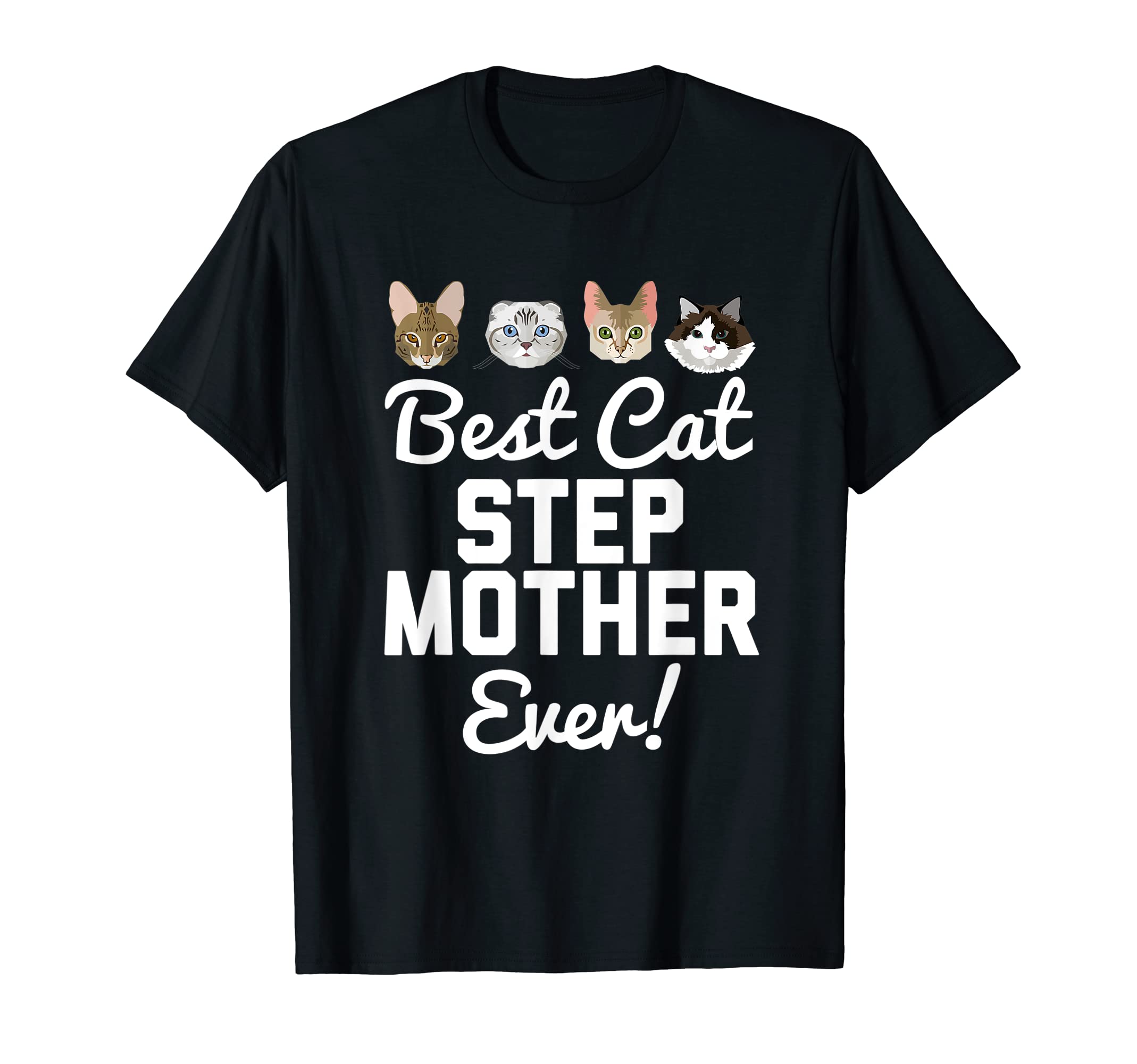 Best Cat Step Mother Ever Matching T-Shirt - Unique Graphic for Adults - T-Shirt, Sweatshirt, Hoodie