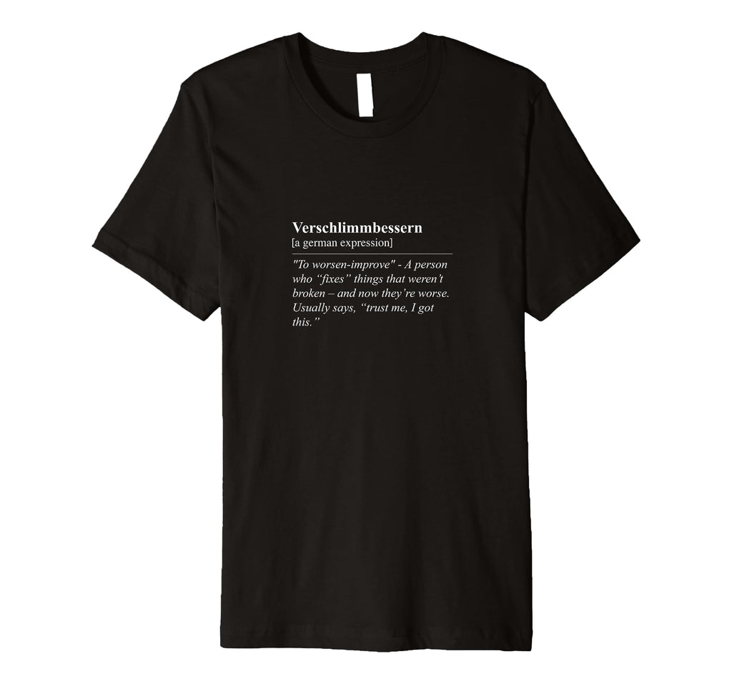 Verschlimmbessern Overthinkers T-Shirt - Aesthetic Graphic Men Women - T-Shirt, Sweatshirt, Hoodie