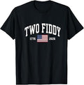 Two Fiddy 2 Fiddy 250th Anniversary 4th of July Patriotic T-Shirt Unisex T-shirt, Sweatshirt, Hoodie, Long Sleeve Tee - T-Shirt, Sweatshirt, Hoodie