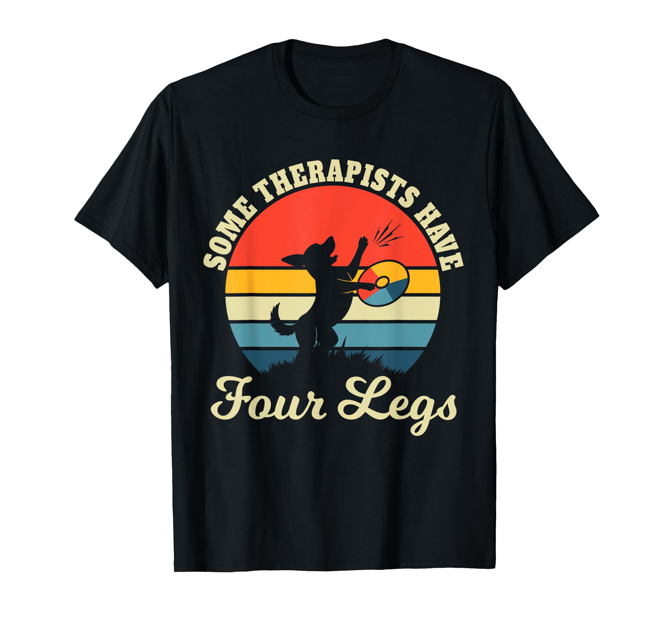 Some Therapists Have Four Legs Dog T-Shirt - Aesthetic Graphic Unisex - T-Shirt, Sweatshirt, Hoodie