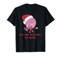Its Season To Mute Yourselves Mental T-Shirt - Unique Graphic for Adults - T-Shirt, Sweatshirt, Hoodie