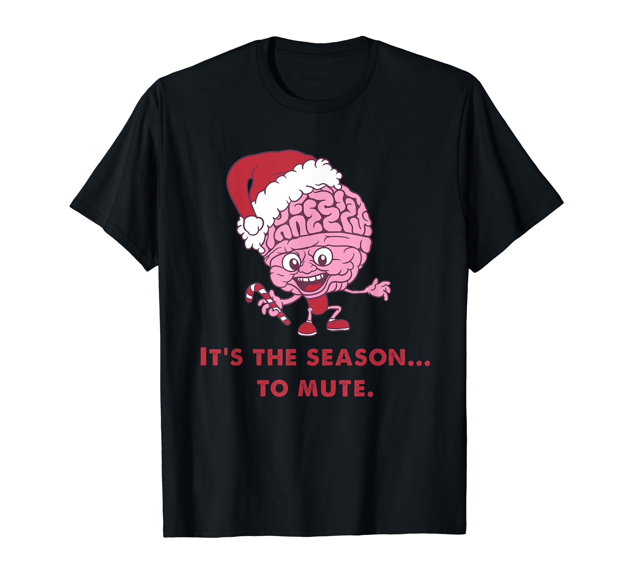 Its Season To Mute Yourselves Mental T-Shirt - Unique Graphic for Adults - T-Shirt, Sweatshirt, Hoodie