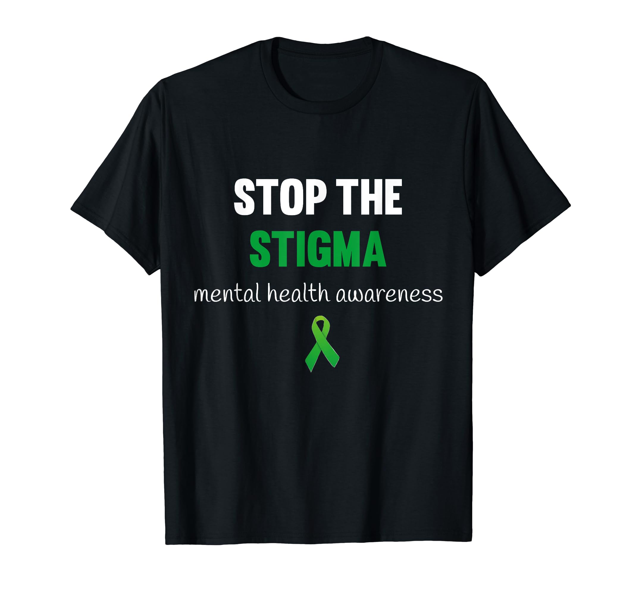 Mental Health Awareness Stop Stigma T-Shirt - Novelty Apparel for Adults - T-Shirt, Sweatshirt, Hoodie