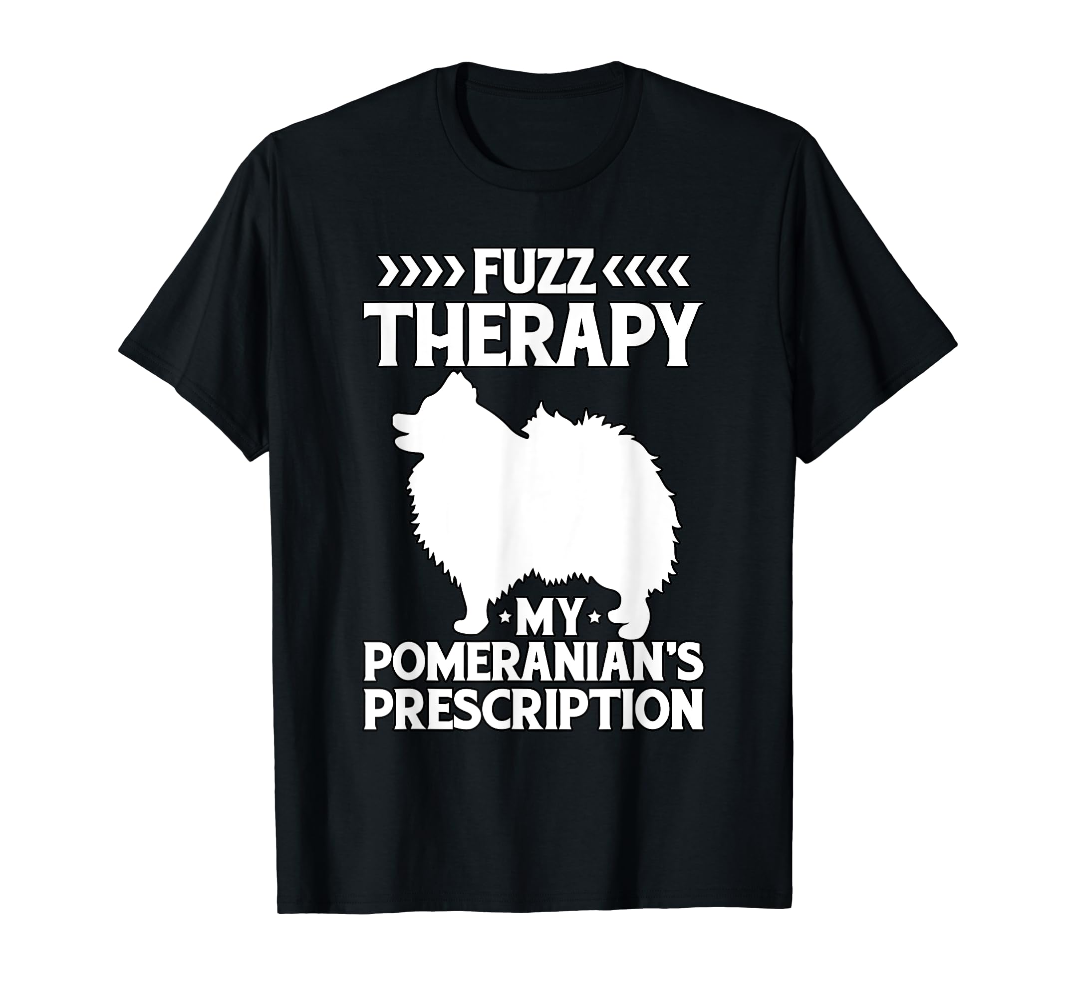 Fuzz Therapy My Pomeranians Prescription T-Shirt - Unique Graphic Unisex - T-Shirt, Sweatshirt, Hoodie