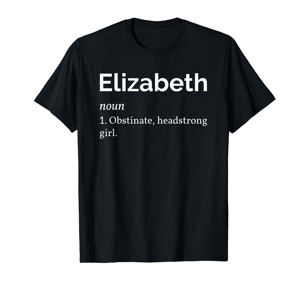 Elizabeth Definition Pride And T-Shirt - Aesthetic Graphic Men Women - T-Shirt, Sweatshirt, Hoodie