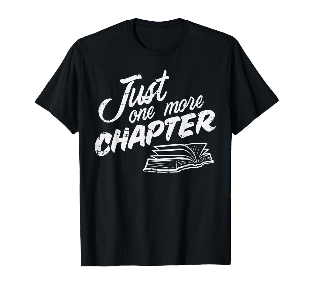 Just One More Chapter Read Reading T-Shirt - Aesthetic Graphic for Adults - T-Shirt, Sweatshirt, Hoodie
