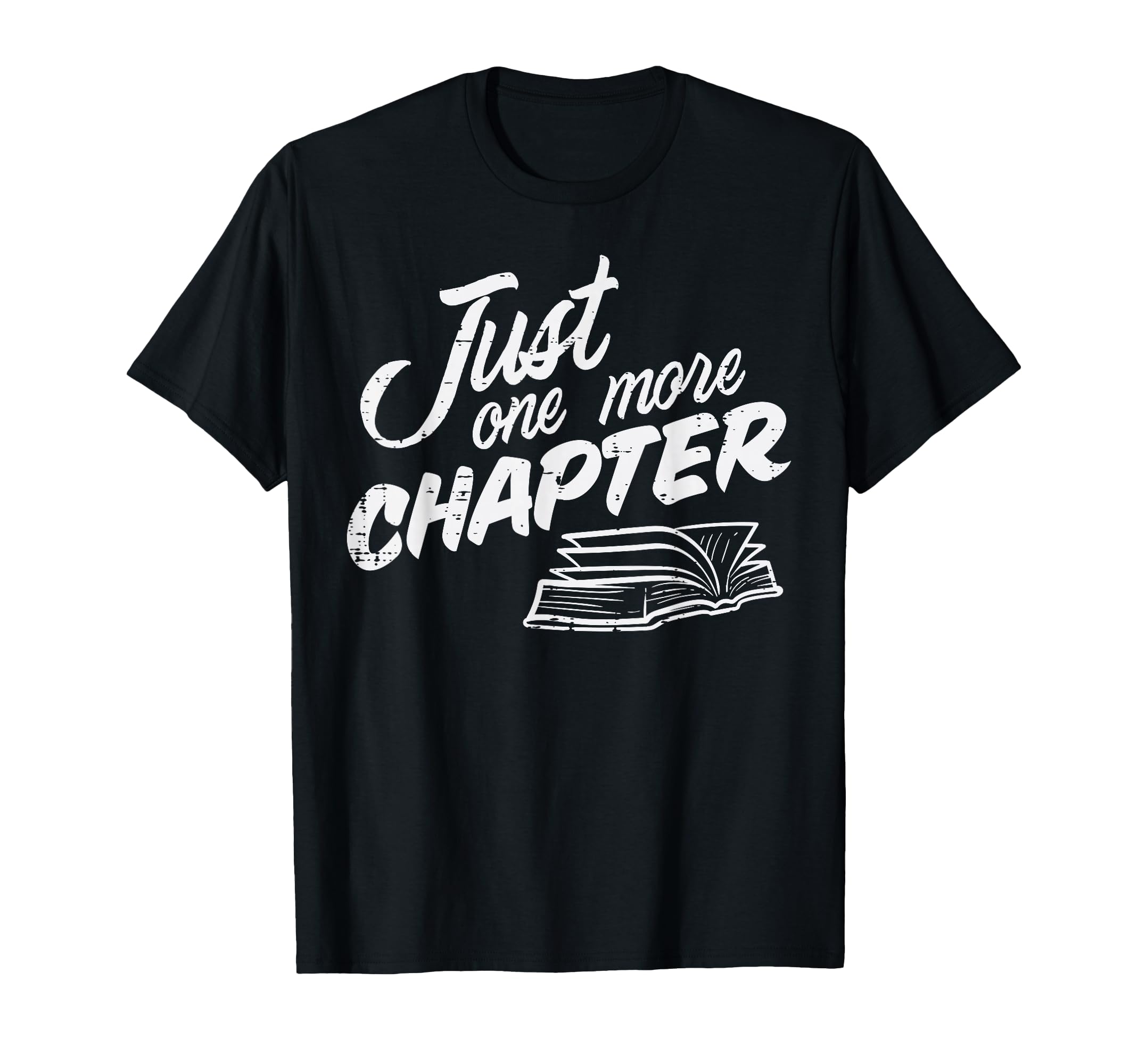 Just One More Chapter Read Reading T-Shirt - Aesthetic Graphic for Adults - T-Shirt, Sweatshirt, Hoodie