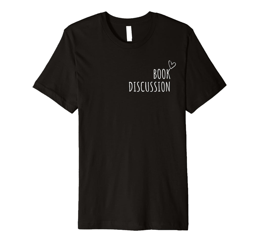 Book Discussion Book Club Reading T-Shirt - Custom Art Print Unisex - T-Shirt, Sweatshirt, Hoodie