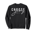 Choose Joy Faith Based Christian Sweatshirt - Aesthetic Graphic for Adults - T-Shirt, Sweatshirt, Hoodie