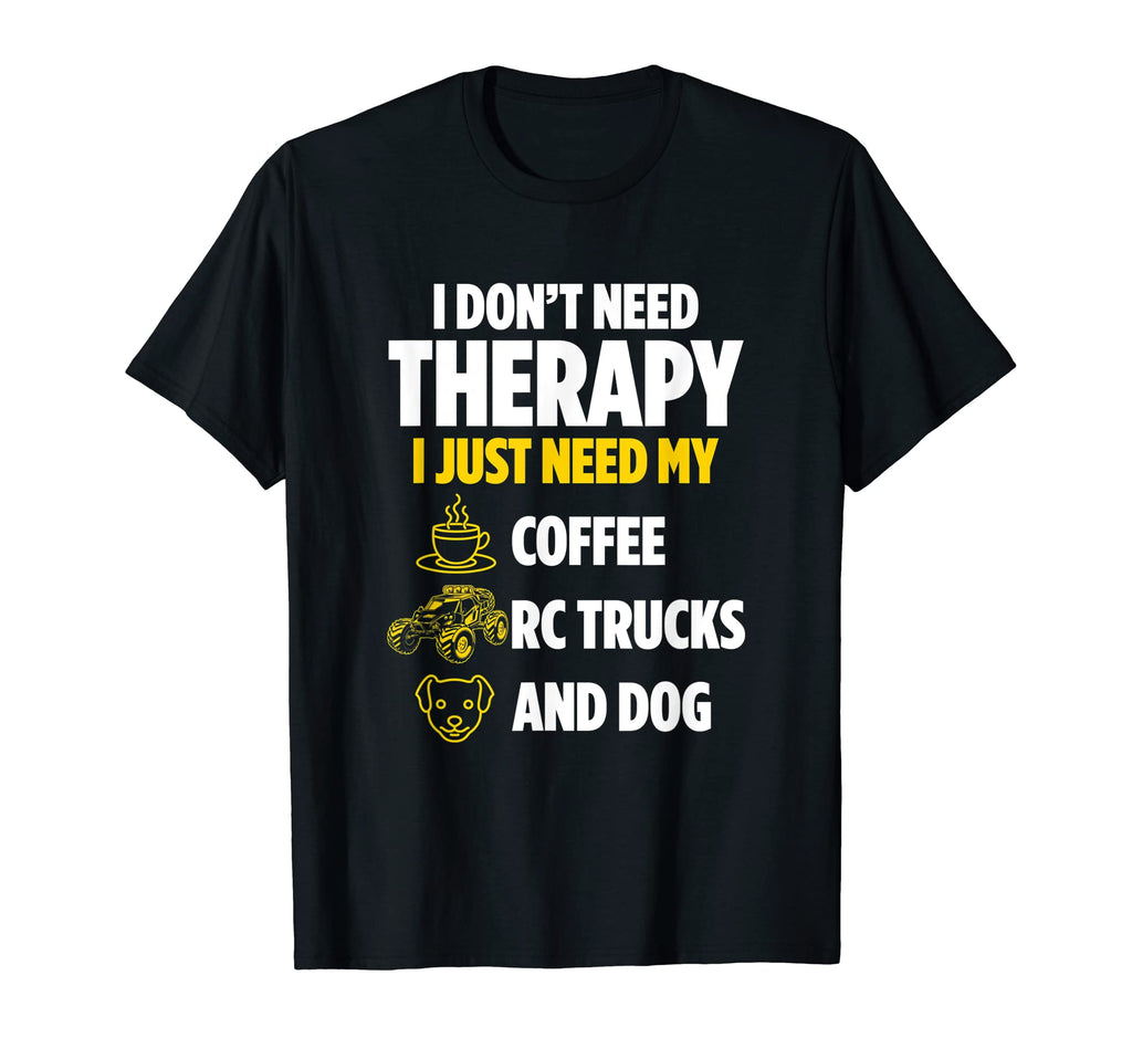I Just Need My Coffee Rc Trucks And T-Shirt - Streetwear Style for Adults - T-Shirt, Sweatshirt, Hoodie