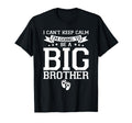 I Cant Keep Calm Im Going To Be Big T-Shirt - Novelty Apparel for Adults - T-Shirt, Sweatshirt, Hoodie