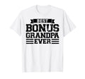 Mens Best Bonus Grandpa Ever T-Shirt - Casual Everyday Wear Unisex - T-Shirt, Sweatshirt, Hoodie