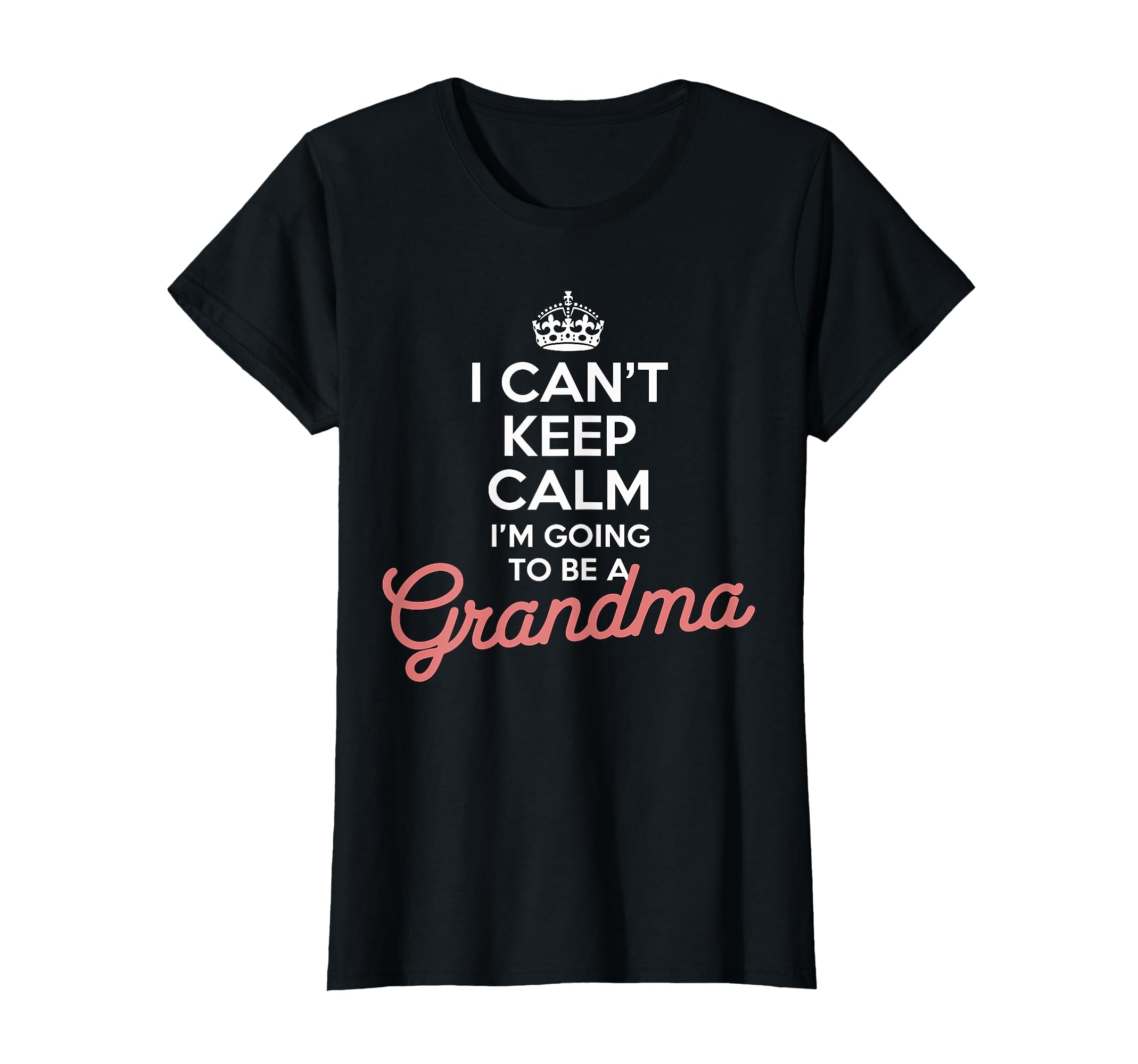 I Cant Keep Calm Im Going To Be T-Shirt - Minimalist Print Men Women - T-Shirt, Sweatshirt, Hoodie