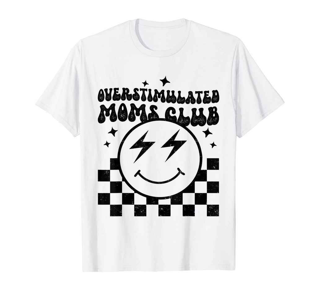 Groovy Overstimulated Moms Club Funny T-Shirt - Minimalist Print Unisex - T-Shirt, Sweatshirt, Hoodie
