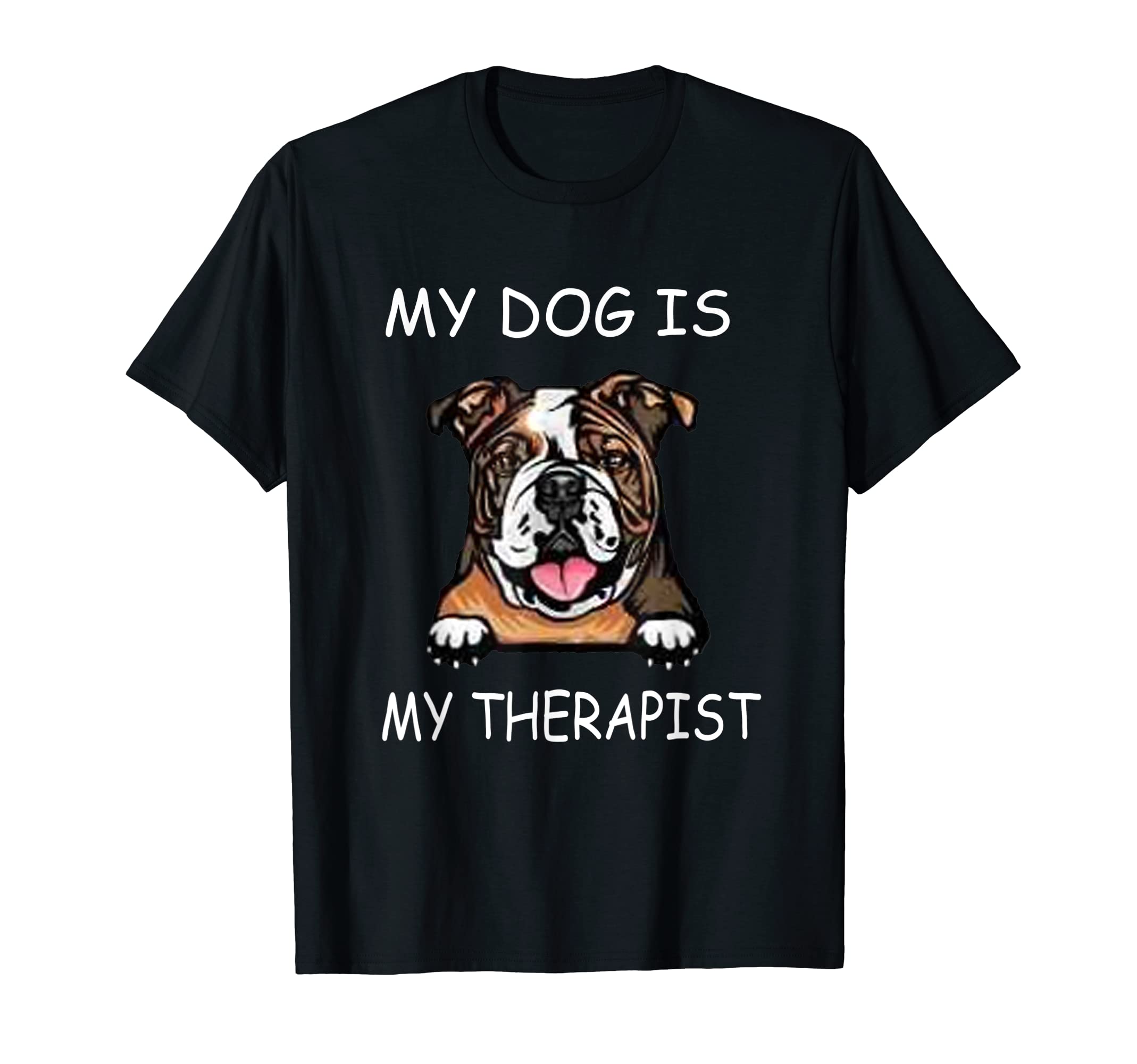 My Dog Is My Therapist Therapy Dog T-Shirt - Graphic Print Men Women - T-Shirt, Sweatshirt, Hoodie