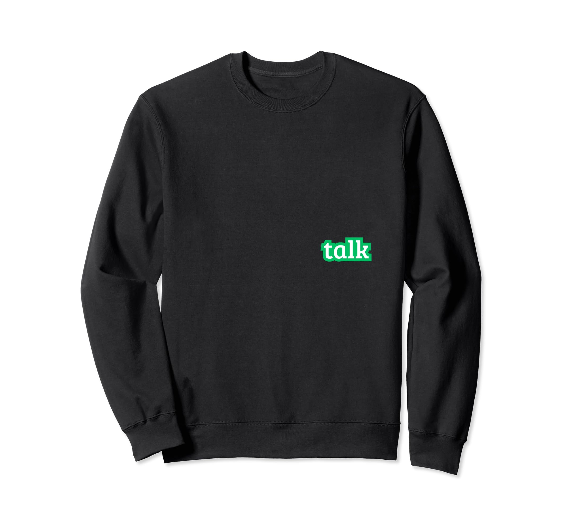 Good Vibes Talk Mindfulness Positive Sweatshirt - Minimalist Print Unisex - T-Shirt, Sweatshirt, Hoodie