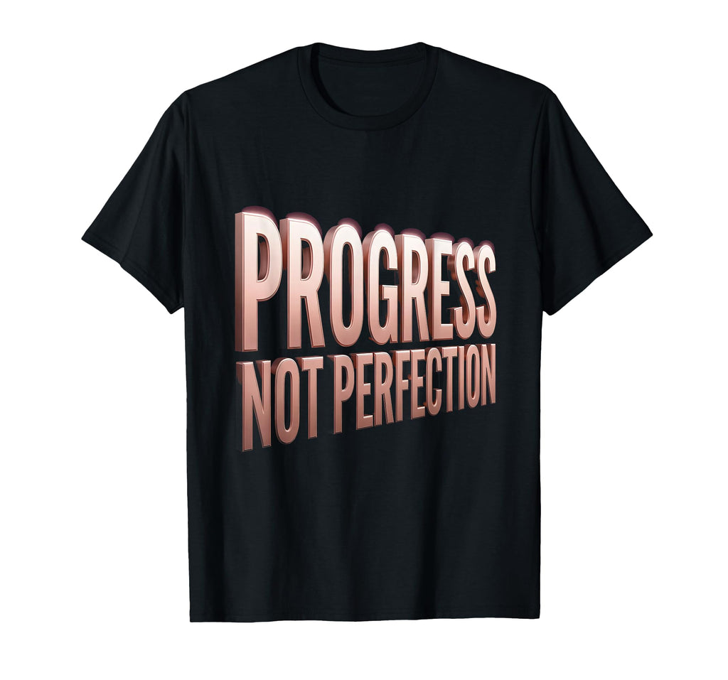Progress Not Perfection Mental Health T-Shirt - Graphic Print Men Women - T-Shirt, Sweatshirt, Hoodie