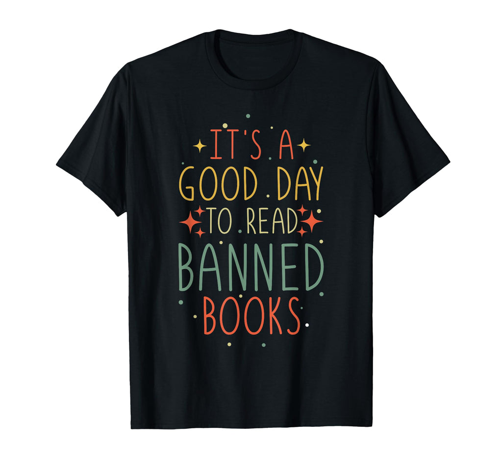 Day To Read Banned Book Funny Book Lover T-Shirt - Graphic Print Men Women - T-Shirt, Sweatshirt, Hoodie