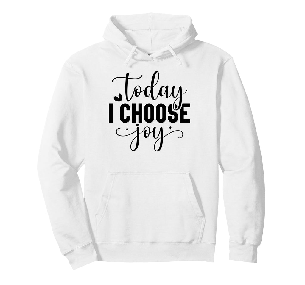 Today I Choose Joy Christian And Hoodie - Trendy Graphic for Adults - T-Shirt, Sweatshirt, Hoodie