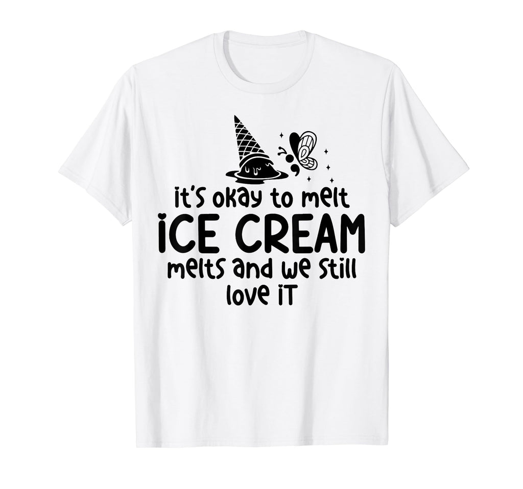 Ice Cream Melts Depression Mental T-Shirt - Aesthetic Graphic for Adults - T-Shirt, Sweatshirt, Hoodie