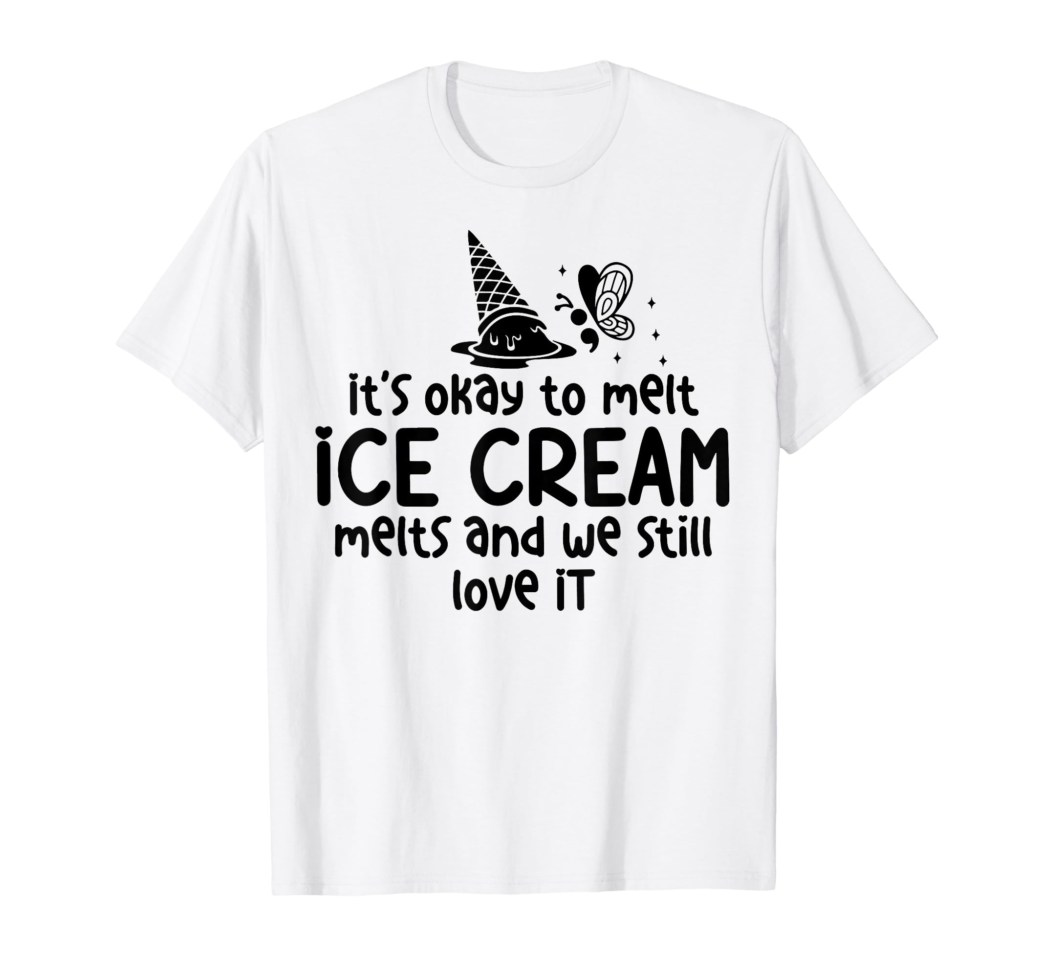 Ice Cream Melts Depression Mental T-Shirt - Aesthetic Graphic for Adults - T-Shirt, Sweatshirt, Hoodie