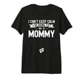 I Cant Keep Calm Im Going To Be Mommy T-Shirt - Aesthetic Graphic Unisex - T-Shirt, Sweatshirt, Hoodie